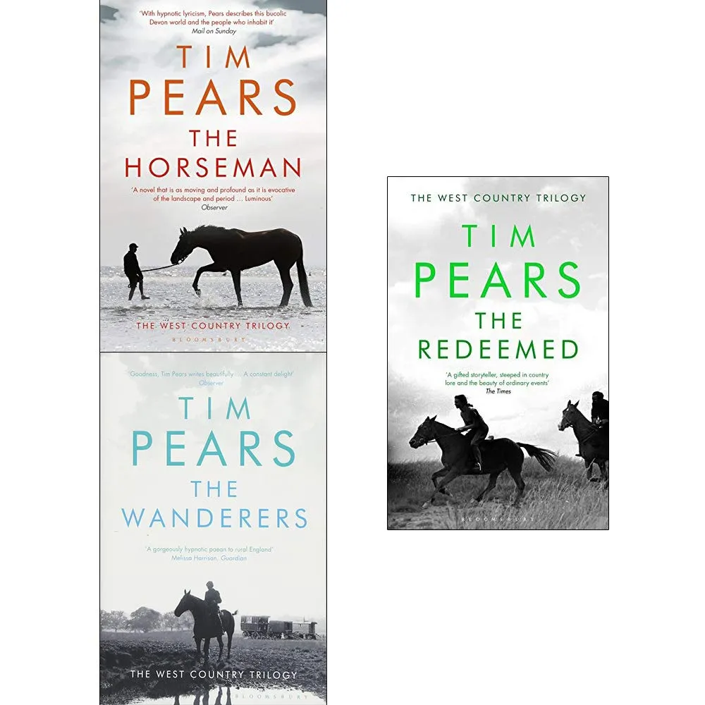 Tim Pears West Country Trilogy 3 Books Collection Set (Horseman, Wanderers, Redeemed)